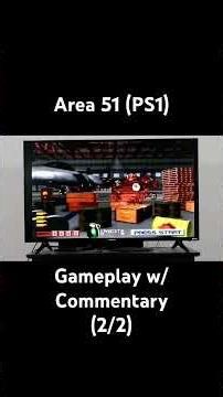 Area 51 (PS1) Gameplay w/ Commentary (2/2)