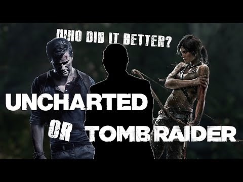 Uncharted VS Tomb Raider | Third Person Action Game Comparison