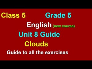 class 5 English/unit 8/all exercise solved/grade 8 English guide-clouds