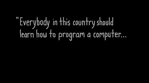 "Todo el mundo debería aprender a programar porque te enseña a pensar" - Steve Jobs El video ya tiene unos cuantos años, pero sigue siendo tremendamente motivador. | Software Crafters