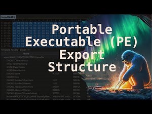 A Deep Dive into PE File Exports - Understanding Key Structures and How to Navigate