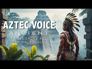 Ancient Aztec Rhythms: Sacred Drums & Flute Fusion #NativeAmericanMusic #TribalDrum #AztecMusic