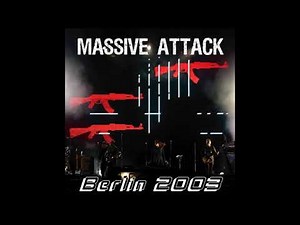 Massive Attack - Antistar Live In Berlín