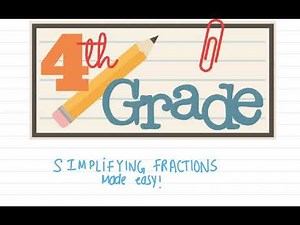 SIMPLIFYING FRACTIONS 4TH GRADE!