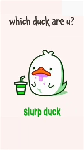 Which duck are you?🐢