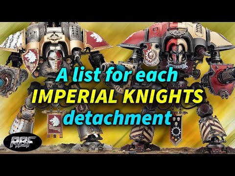 Imperial Knights list for each Detachment