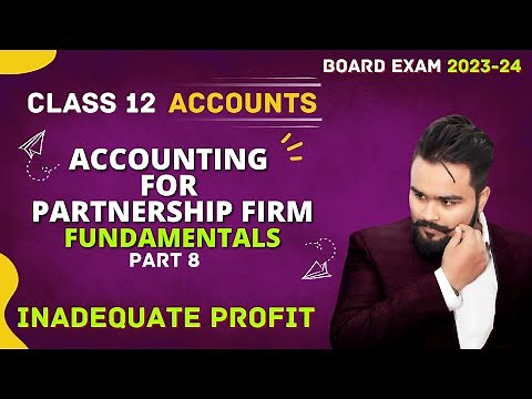 Accounting for Partnership firm class 12 | fundamentals | Inadequate profit Chapter 1 | Accounts