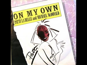 Patti La Belle And Michael McDonald – On My Own (1986)