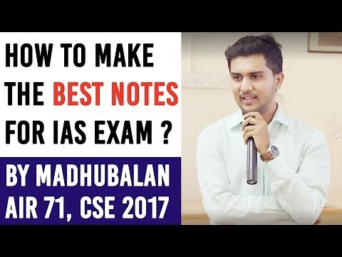 How to make Notes for UPSC? Mains exam Notes Making Preparation Strategy by Madhubalan, Rank 71