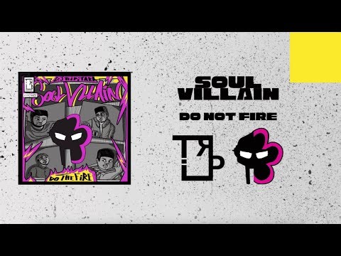 Soulvillain - Do Not Fire! (Visualiser)
