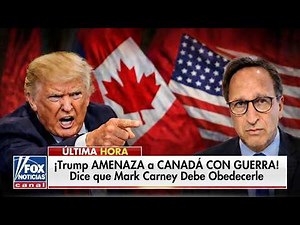 ÚLTIMA HORA: Trump amenaza a Canadá con guerra — dice que Mark Carney debe obedecerle