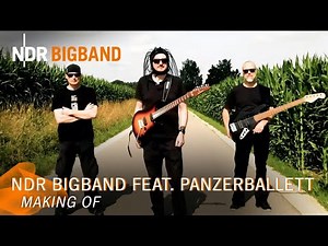 NDR Bigband feat. Panzerballett - Making of | NDR