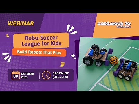 How to Build a Soccer Bot and Play in the Robo-Soccer League? | Track 3 | Codeavour 7.0
