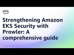 Strengthening Amazon EKS Security with Prowler: A comprehensive guide | Amazon Web Services