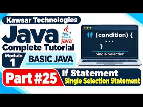 JAVA COMPLETE TUTORIAL 2026 | MODULE 1—BASIC JAVA | If Statement in Java (PART 25)