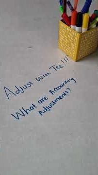Accounting adjustments explained