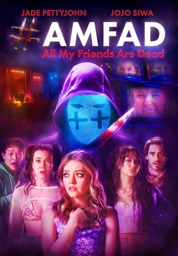 #AMFAD: All My Friends Are Dead (2024)