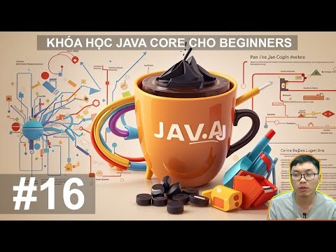 #16. Vòng lặp (Loop) | Khóa Học Java Cơ Bản Từ A tới Z cho Beginner