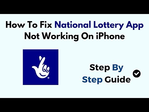 How To Fix National Lottery App Not Working On iPhone