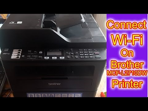 Connect wifi on Brother MFC L2710DW