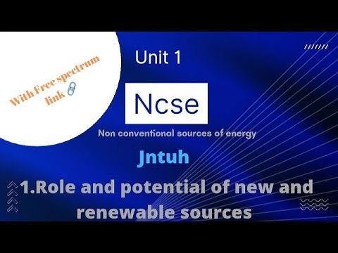role and potential of new and renewable sources (Ncse) #jntuh