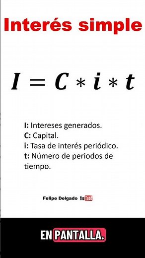 Los intereses en interés simple ☝️🤓 Que son y la Fórmula #finanzas #matematicafinanciera