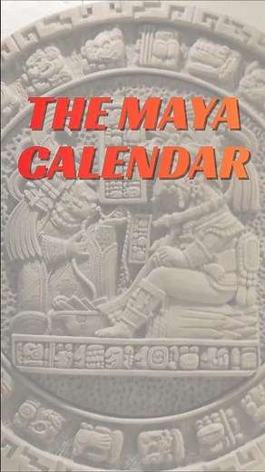 The Maya Calendar Explained