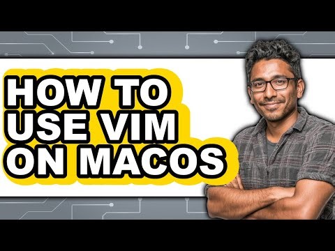 How to Use Vim on Macos - Easy Guide