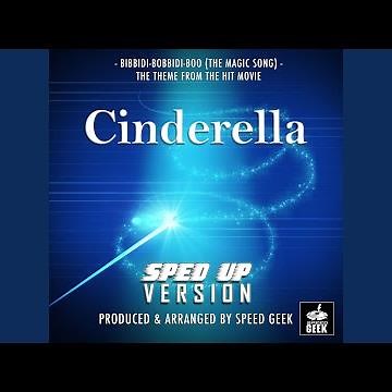 Bibbidi-Bobbidi-Boo (The Magic Song) (From "Cinderella") (Sped-Up Version)