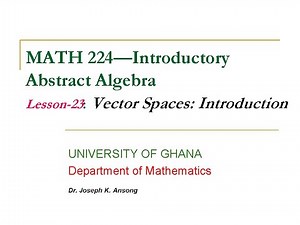 MATH224-LEC23: Vector Spaces - Introduction