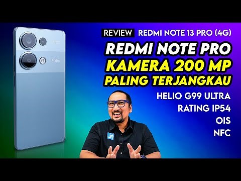 Seri Pro dengan Kamera 200 MP Paling Terjangkau - Review Redmi Note 13 Pro (4G)