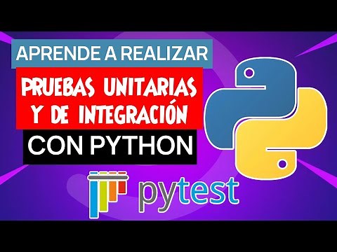 68. Cómo realizar pruebas Unitarias y de Itegración con PyTest