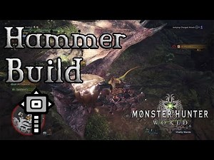 Monster Hunter World - Hammer Build: Para-KO