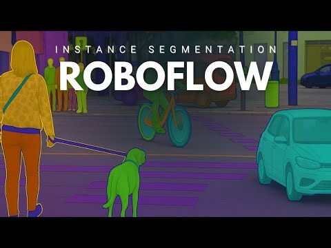 Entrenando un modelo de Instance Segmentation con Roboflow | PROYECTO COMPLETO