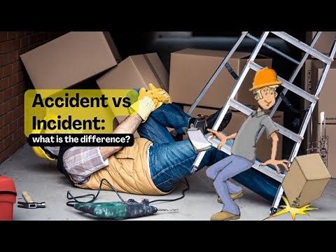 What is an Accident? What is an Incident? Accident vs. Incident