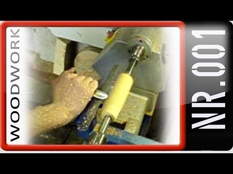 Drechsel-Kurs Anfänger Teil 1