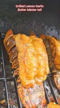 Grilled Lemon Garlic Butter lobster tail #bbq