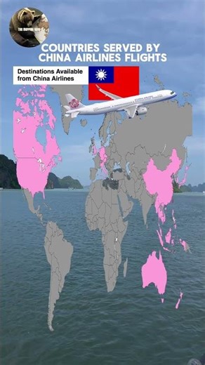 Countries served by China Airlines 🇹🇼Flight Routes 🌍🛫