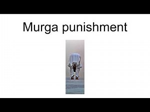 Murga Punishment