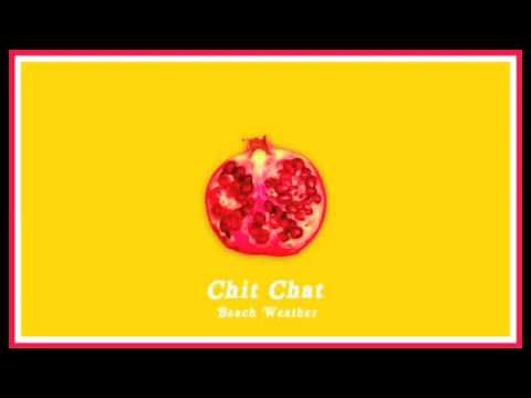 Chit Chat - Beach Weather (Lyrics)