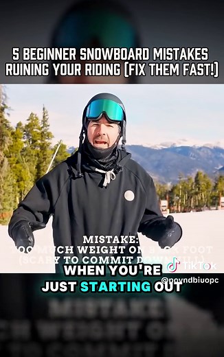5 Common Beginner Snowboard Mistakes to Avoid