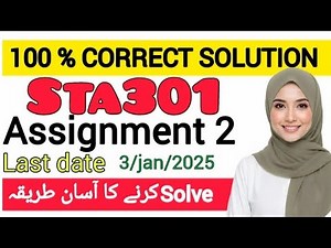 STA301 ASSIGNMENT 2 Solution Fall 2025 || STA301 Assignment 2 || Sta301 Assignment 2||#sta301