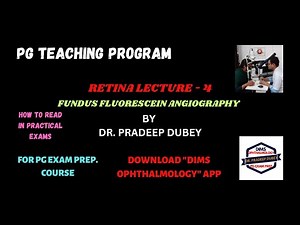 RETINA LECTURE-4 #Fundus Fluorescein Angiography #How to Read FFA in practical Exams # Dr. Pradeep