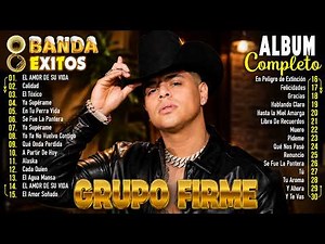 Grupo Firme 🔥 Grandes Éxitos Románticos - Álbum Completo Más Escuchado 2026
