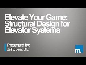 2020 | Elevate Your Game - Structural Design for Elevator Systems