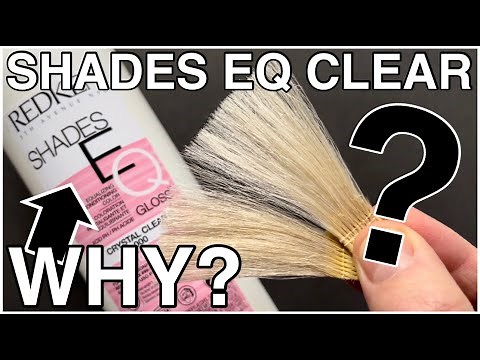 Ep 8 - Redken Shades Eq Gloss Crystal Clear...WHY and WHEN to use it? WHAT does it do..?