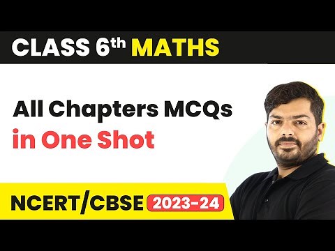 Class 6 Maths Most Important MCQs | All Chapters MCQs in One Shot | 2023-24
