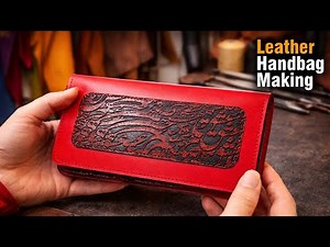 Handcrafted Leather Handbag | From Cutting & Dyeing to Machine Stitching