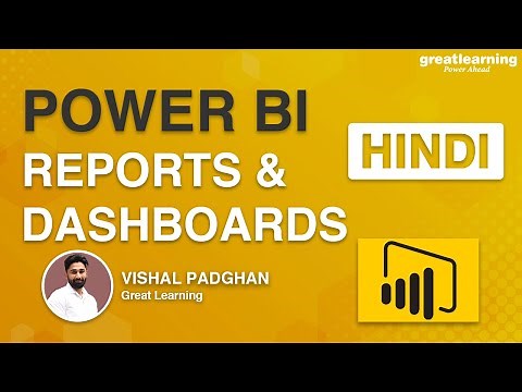 Power BI Reports and Dashboards In Hindi | How To Build Power BI Dashboards | Great Learning