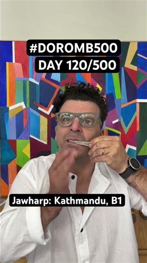 Day 120/500 - Kathmandu, B1 #doromb500#jawharp#jawharpdaily#jewsharp#doromb